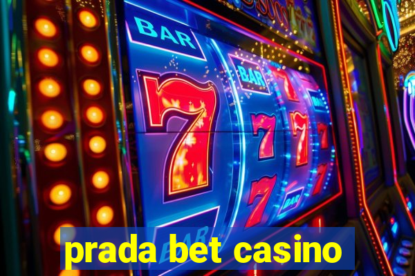 prada bet casino